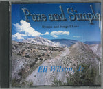 Pure and Simple: Hymns and Songs I Love, CD of music performed by Eli Wilson, Jr.