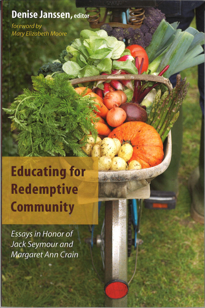 Educating for Redemptive Community, edited by Denise Janssen