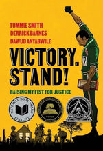 Victory. Stand!: Raising My Fist for Justice by Tommie Smith, Derrick Barnes, Dawud Anyabwile