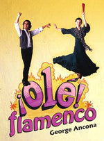 Ole! Flamenco by George Ancona