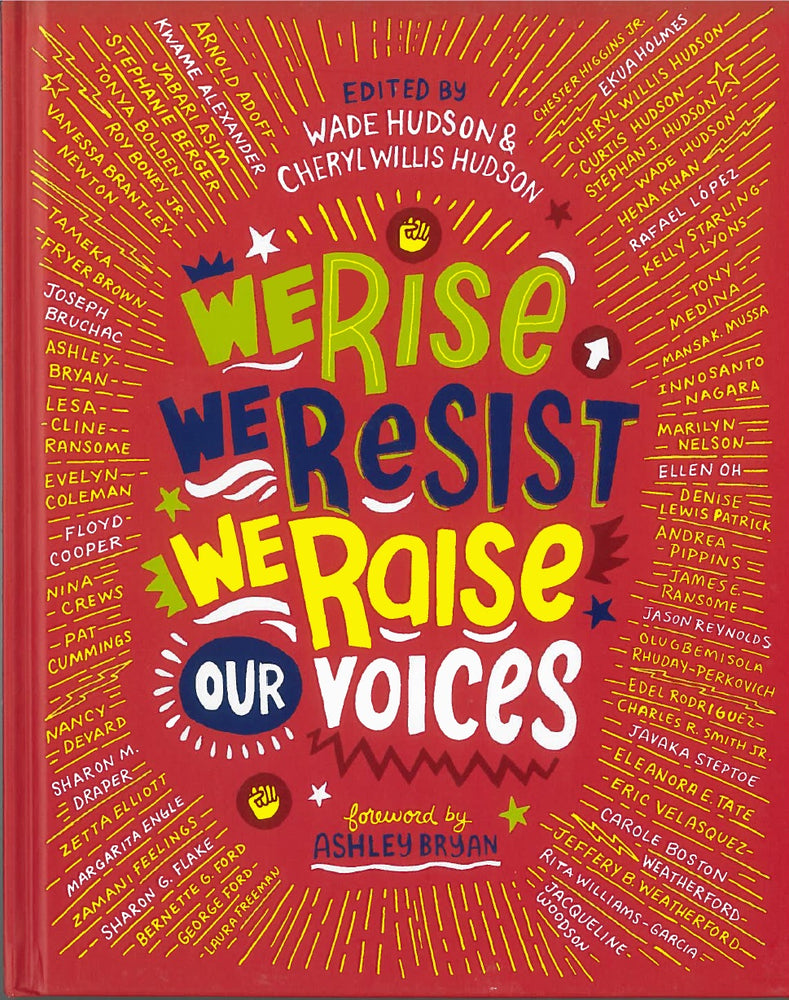 We Rise, We Resist, We Raise Our Voices, edited by Wade Hudson and Cheryl Willis Hudson