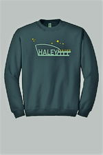 "Haley Raised" Forest Green color Sweatshirt (Adult)